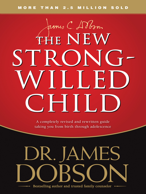 Title details for The New Strong-Willed Child by James C. Dobson - Available